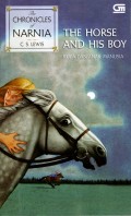 The Chronicles of Narnia 3: The Horse and His Boy